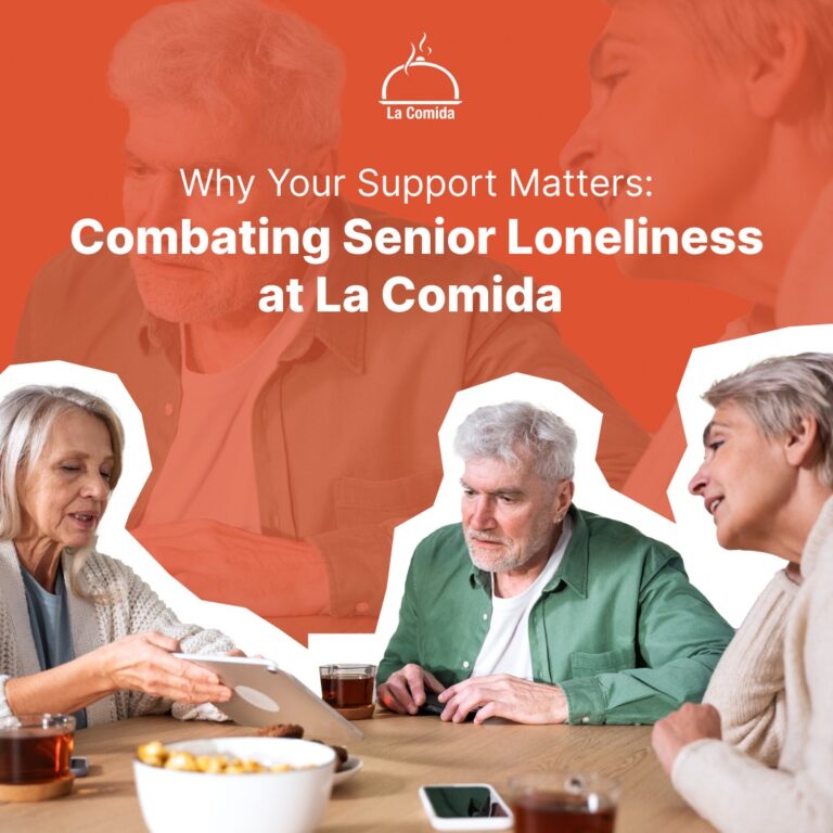 Why-Your-Support-Matters-Combating-Senior-Loneliness-at-La-Comida